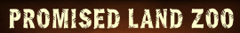 [Promised Land Zoo Logo]